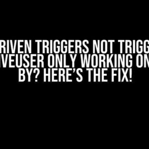 Time-Driven Triggers Not Triggering? GetActiveUser Only Working on Owned By? Here’s the Fix!